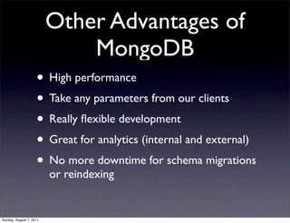 Other Advantages of
                             MongoDB
                    • High performance
                    • Take...