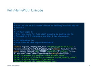 Full-/Half-Width Unicode 
Security Bootcamp 2014 36 
 