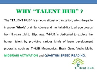 Explore your child's talent at Talent Hub