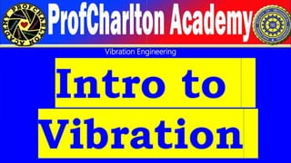 Vibration Engineering
 