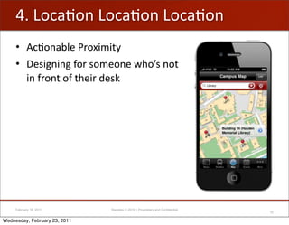 RN'F-,+B-&'F-,+B-&'F-,+B-&
     • ?,B-&+1;"'G)-E$0$(=
     • !"#$%&$&%'*-)'#-0"-&"'<.-9#'&-('
       $&'*)-&('-*'(."$)'2"#V'




     February 18, 2011         Raizlabs © 2010 • Proprietary and Confidential
                                                                                10

Wednesday, February 23, 2011
 