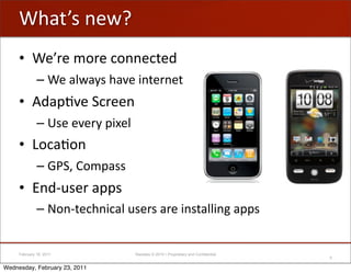 8.+(9#'&"<@
     • 8"9)"'0-)"',-&&",("2
              – 8"'+;<+=#'.+:"'$&(")&"(
     • ?2+AB:"'C,)""&
              – D#"'":")='A$E";
     • F-,+B-&
              – 4GCH'I-0A+##
     • J&2K/#")'+AA#
              – L-&K(",.&$,+;'/#")#'+)"'$&#(+;;$&%'+AA#


     February 18, 2011            Raizlabs © 2010 • Proprietary and Confidential
                                                                                   5

Wednesday, February 23, 2011
 