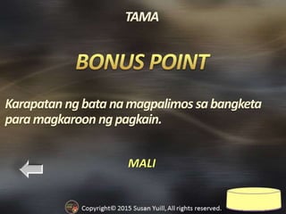 MALI
Karapatan ngbatanamagpalimos sabangketa
paramagkaroon ngpagkain.
 