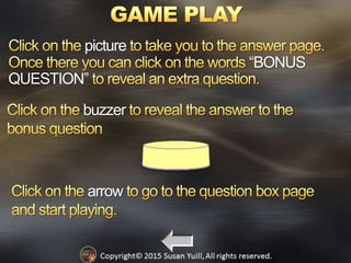 picture
“BONUS
QUESTION”
buzzer
arrow
 
