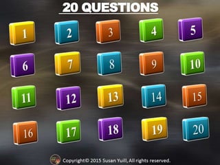 20 QUESTIONS
 