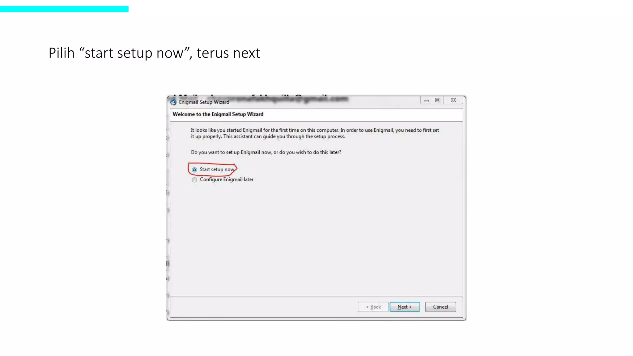 Pilih “start setup now”, terus next
 