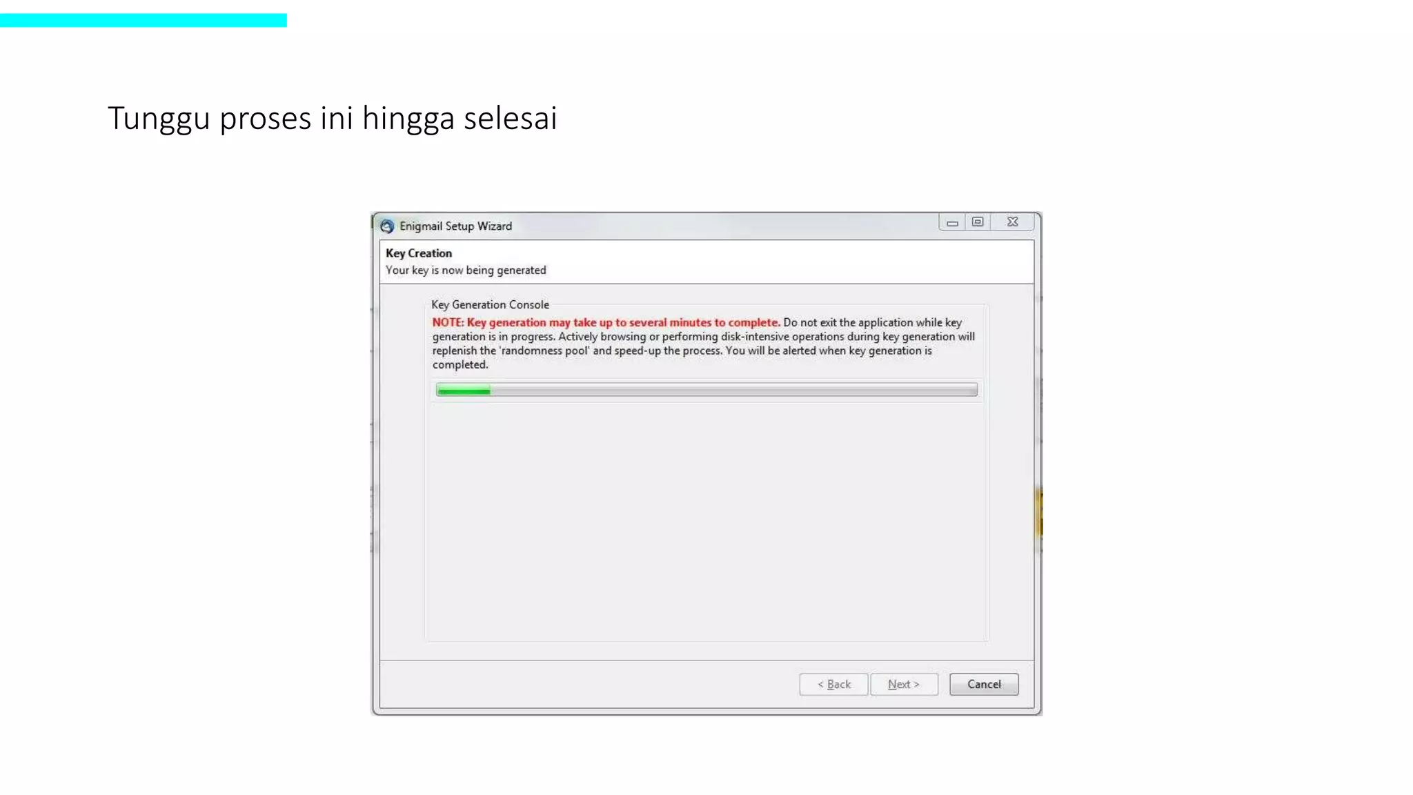 Tunggu proses ini hingga selesai
 
