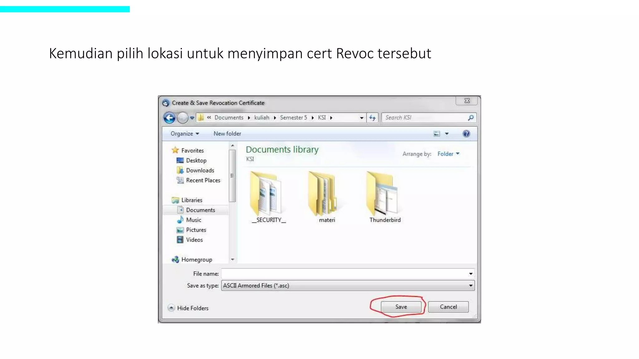 Kemudian pilih lokasi untuk menyimpan cert Revoc tersebut
 