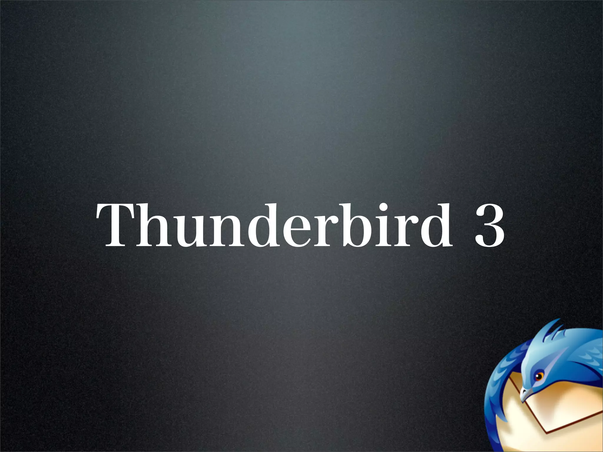 Thunderbird 3
 