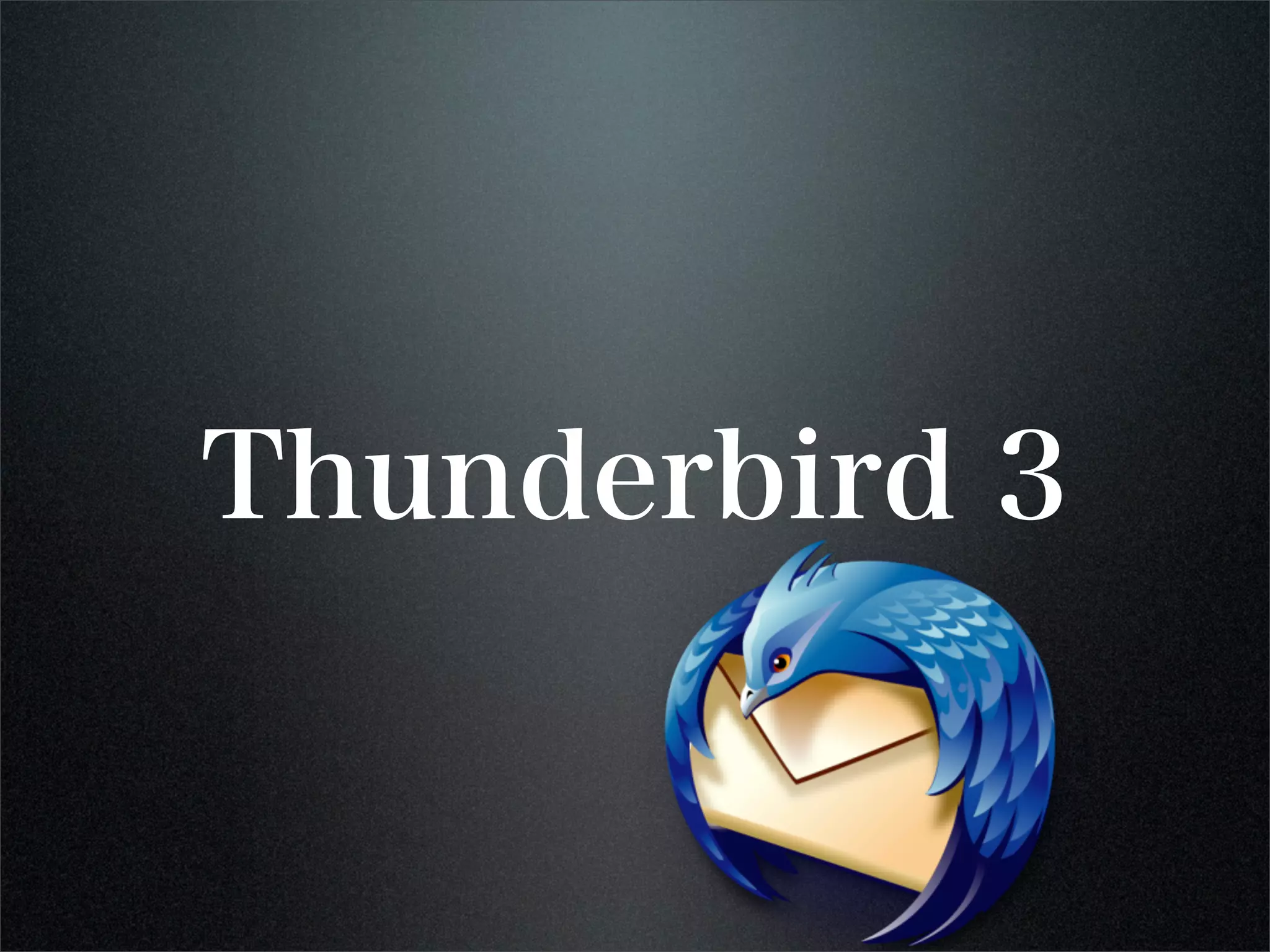 Thunderbird 3
 
