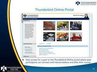 Thunderbird Online Portal




                            28
 