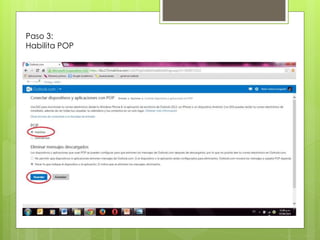 Paso 3:
Habilita POP