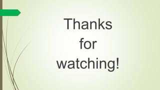 Thanks
for
watching!
 