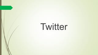 Twitter
 
