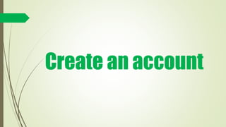 Create an account
 