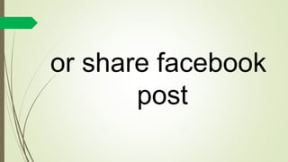 or share facebook
post
 