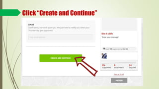 Click “Create and Continue”
 
