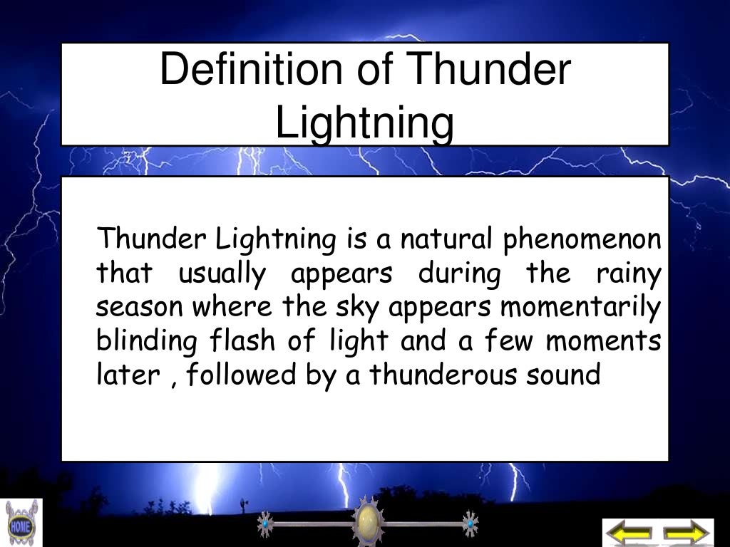 Thunder lightning (describe)