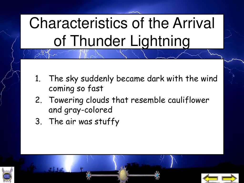 Thunder lightning (describe)