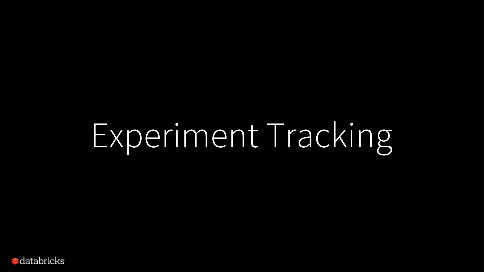 Experiment Tracking
 