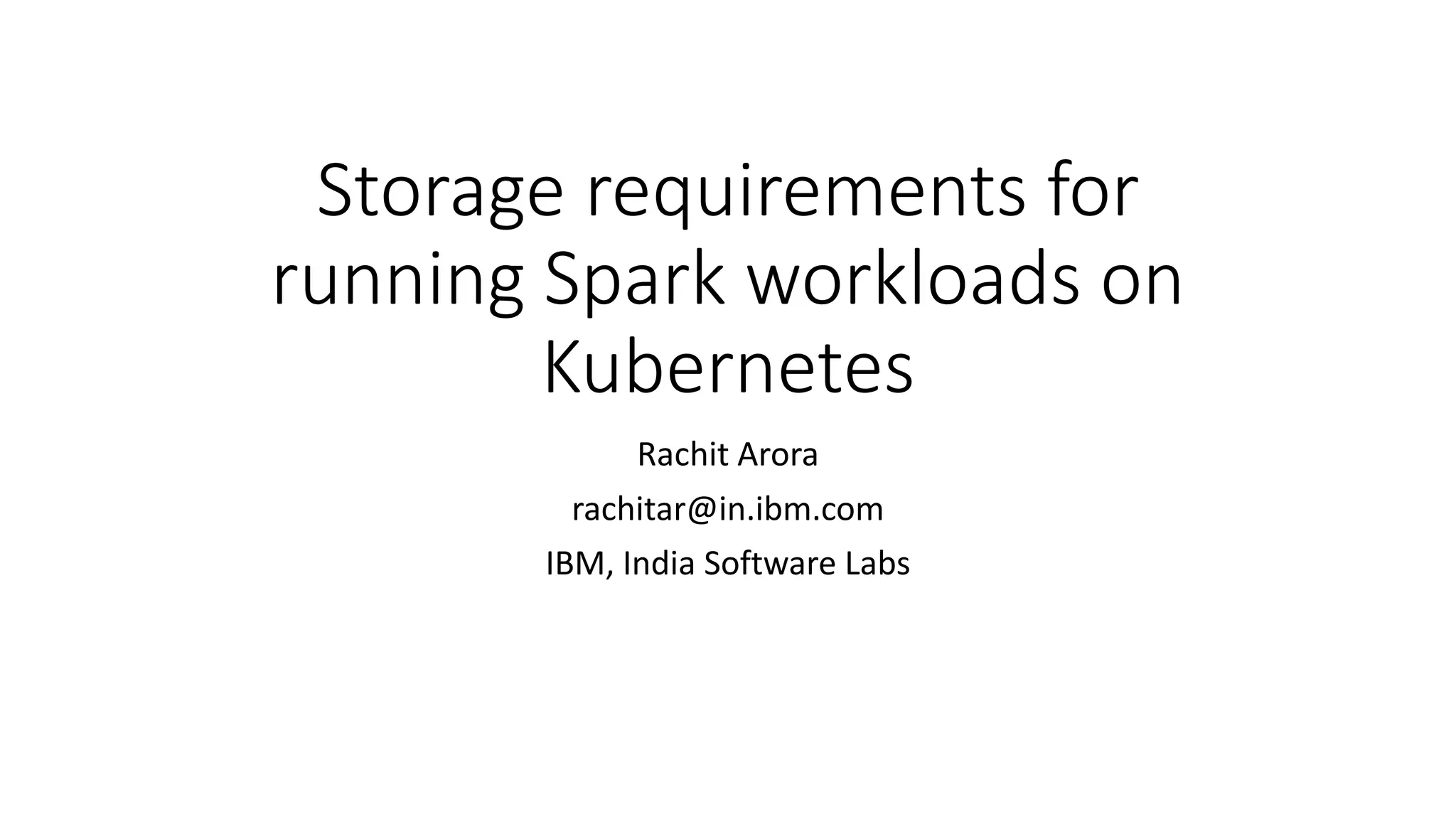 Storage Requirements and Options for Running Spark on PPT