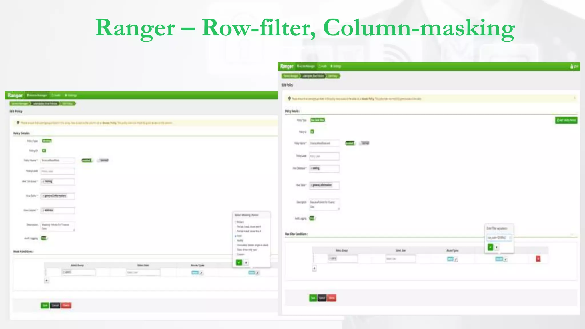 Ranger – Row-filter, Column-masking
 