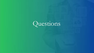 Questions
 