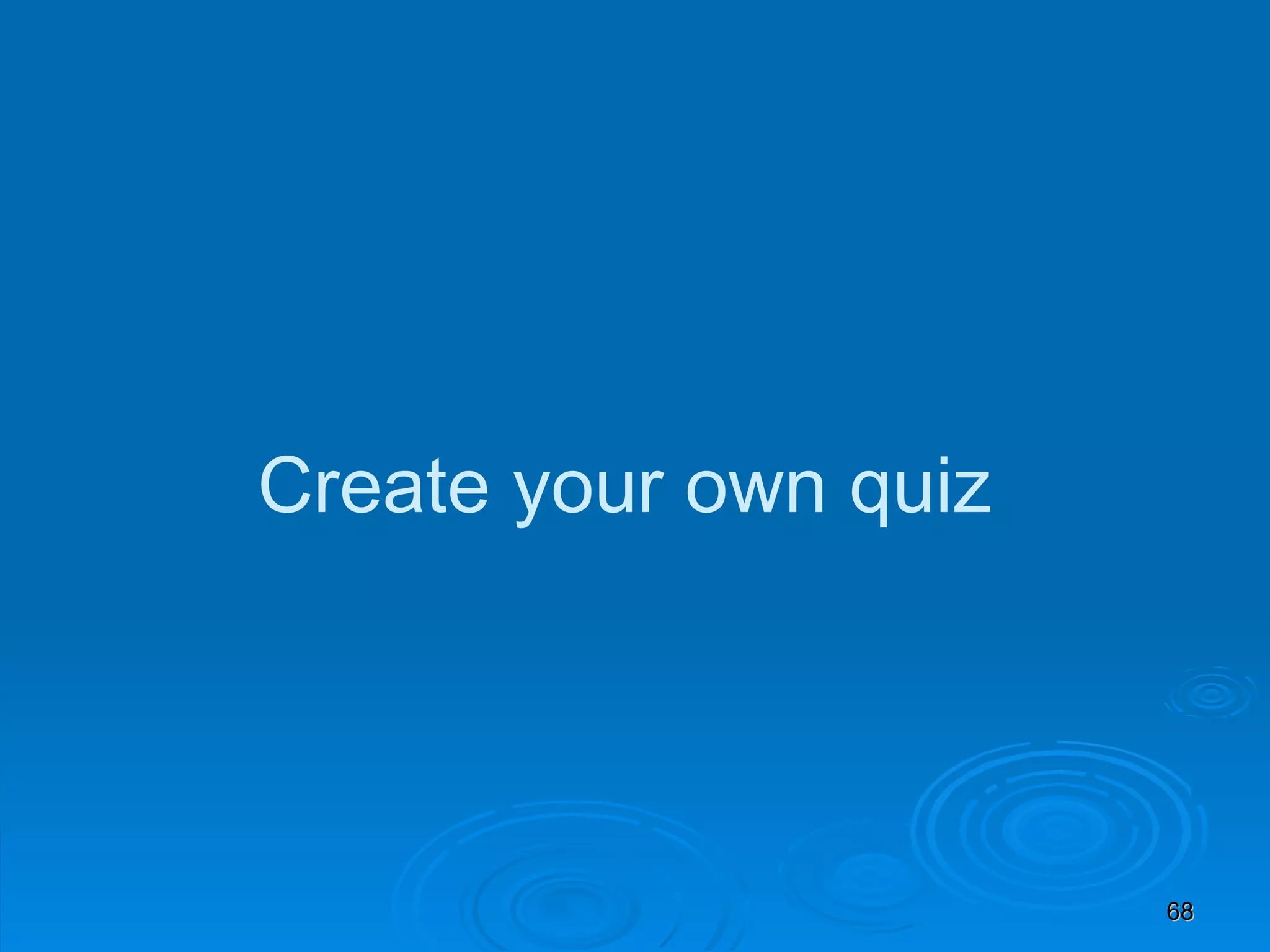 Create your own quiz 