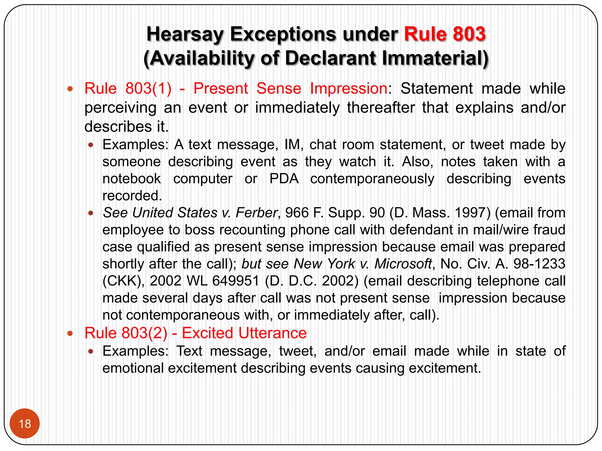 Rule 901(b)(9): System/process capable of producing reliable/accurate results.  