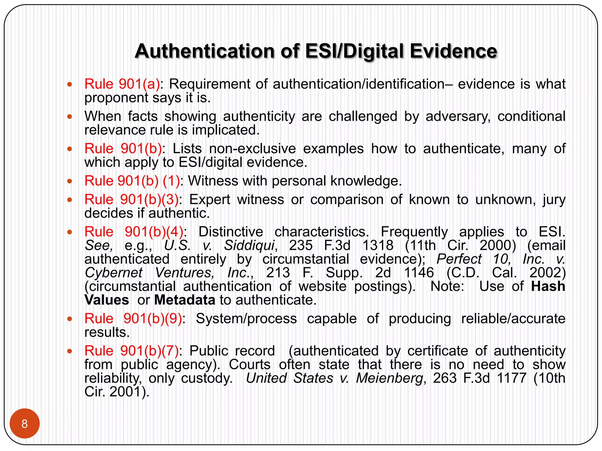 Original Writing Rule: Rules 1001-1008 (what is an “original” of a digital writing)Issue: Preliminary Matters & Conditional Relevance5Importance of Rule 104(a):   Subject to Rule 104(b),court makes preliminary determinations regarding admissibility of evidence, qualification of witnesses, existence of privilege.  Rules of evidence (except privileges) do not apply.  See also Rule 1101(d)(1).