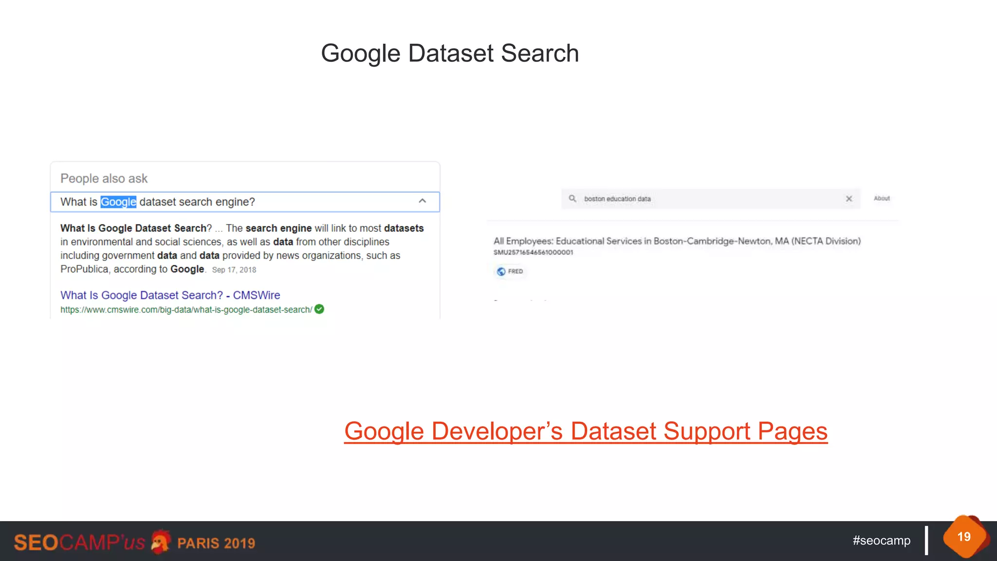 #seocamp 19
Google Dataset Search
Google Developer’s Dataset Support Pages
 