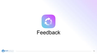 70
Feedback
 
