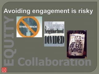 EQUITY

Collaboration

 