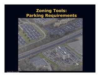 Zoning Tools:
                Parking Requirements




maps.live.com
 