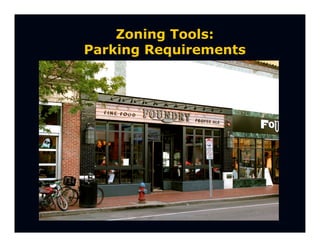 Zoning Tools:
Parking Requirements
 