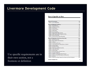 Livermore Development Code




Use specific requirements are in
their own section, not a
footnote or definition
 