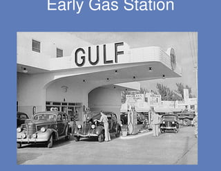 Early Gas Station
 