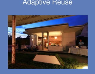 Adaptive Reuse
 