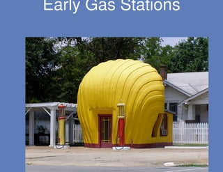 Early Gas Stations
 