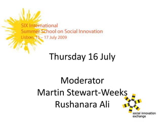 Thursday 16 July
Moderator
Martin Stewart-Weeks
Rushanara Ali
 