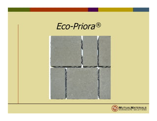 Eco-Priora®
 