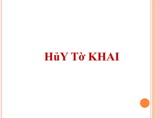 HủY Tờ KHAI 