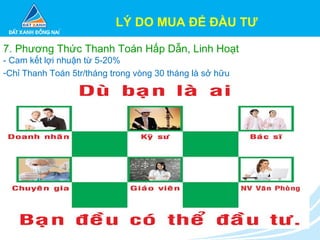 7. Phương Thức Thanh Toán Hấp Dẫn, Linh Hoạt
- Cam kết lợi nhuận từ 5-20%
-Chỉ Thanh Toán 5tr/tháng trong vòng 30 tháng là sở hữu
LÝ DO MUA ĐỂ ĐẦU TƯ
 