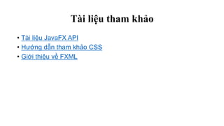 Thuyet trinh java fx | PPTX