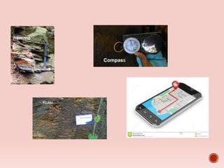 Compass
Ruler
GPS in
smartphone
hamme
r
 