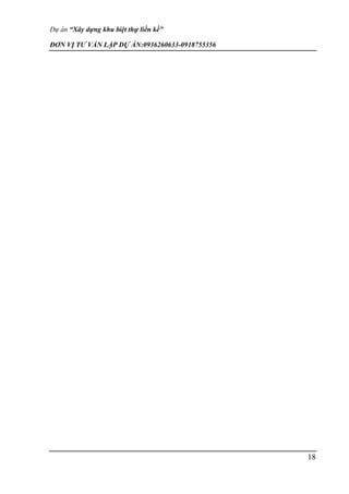 Dự án “Xây dựng khu biệt thự liền kề”
ĐƠN VỊ TƯ VẤN LẬP DỰ ÁN:0936260633-0918755356
18
 