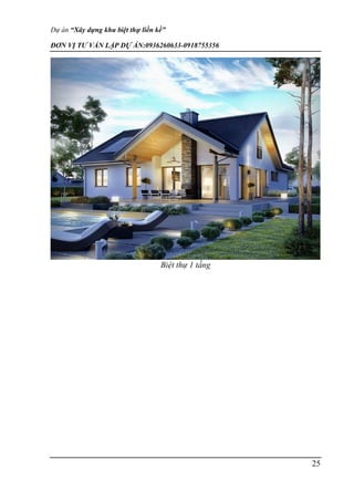 Dự án “Xây dựng khu biệt thự liền kề”
ĐƠN VỊ TƯ VẤN LẬP DỰ ÁN:0936260633-0918755356
25
Biệt thự 1 tầng
 