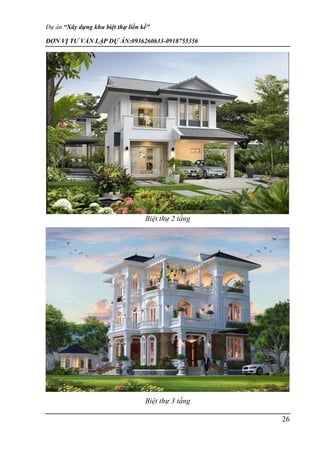 Dự án “Xây dựng khu biệt thự liền kề”
ĐƠN VỊ TƯ VẤN LẬP DỰ ÁN:0936260633-0918755356
26
Biệt thự 2 tầng
Biệt thự 3 tầng
 