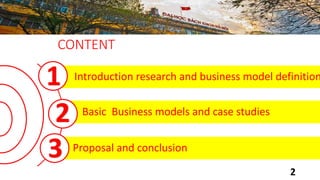 Introduction research and business model definition
Basic Business models and case studies
Proposal and conclusion
CONTENT
1
2
3
2
 