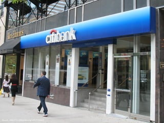 Source: http://en.wikipedia.org/wiki/Citibank
 